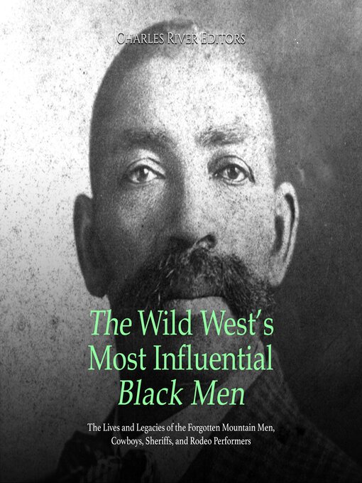 Title details for The Wild West's Most Influential Black Men by Charles River Editors - Available